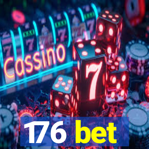 176 bet